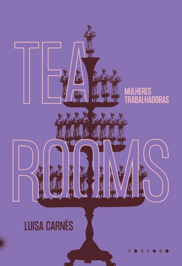 Tea Rooms: Mulheres trabalhadoras